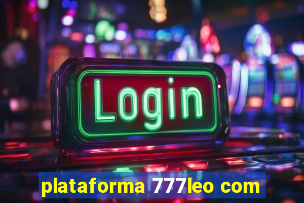 plataforma 777leo com